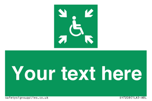 Custom sign safe condition evacuation temporary refuge